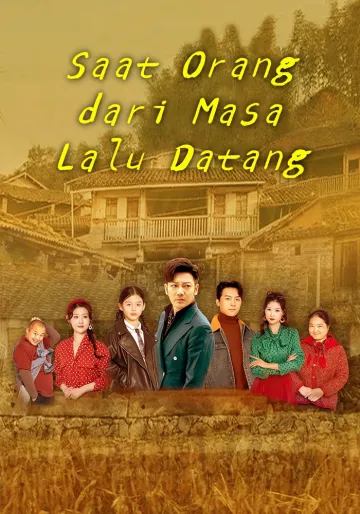 Saat Orang dari Masa Lalu Datang